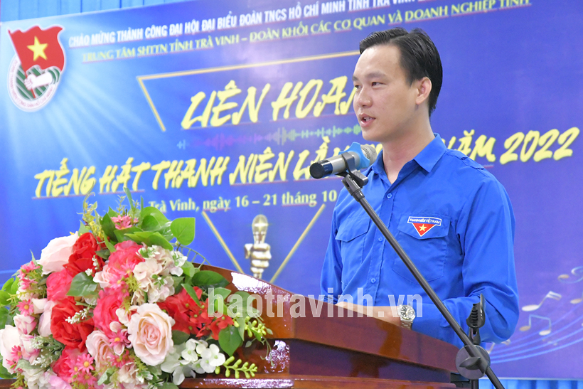 Khai mạc Liên hoan tiếng hát thanh niên lần thứ 2 năm 2022, chào mừng Đại hội Đại biểu Đòan TNCS Hồ Chí Minh tỉnh Trà Vinh lần thứ XI, nhiệm kỳ 2022 – 2027