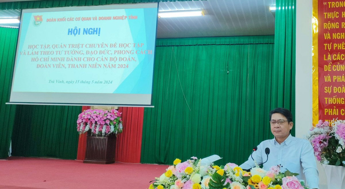 Đoàn khối tổ chức hội nghị học tập, quán triệt hai chuyên đề học tập và làm theo tư tưởng, đạo đức, phong cách Hồ Chí Minh dành cho cán bộ Đoàn, đoàn viên, thanh niên năm 2024